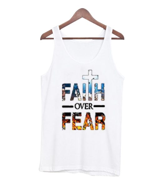 Faith Over Fear Tank Top