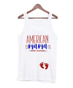 July 4th Pregnancy Announcement - American Mama Tank Top