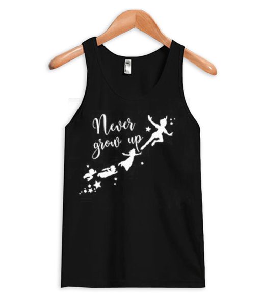 Never Grow Up Tank Top