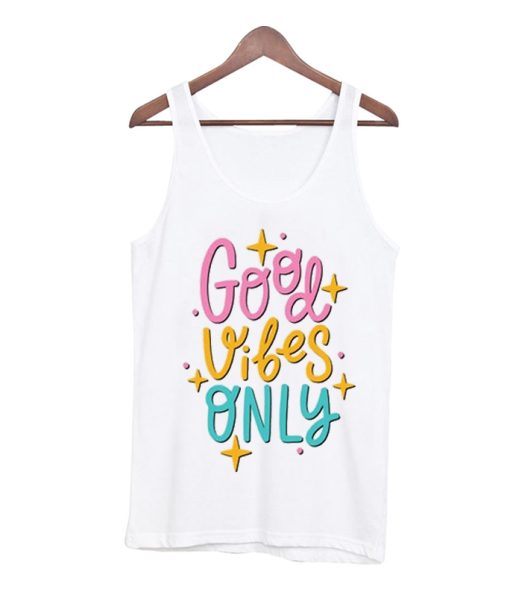 Positive Message Good Vibes Tank Top