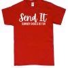 Send It SUMMER HOUSE T Shirt
