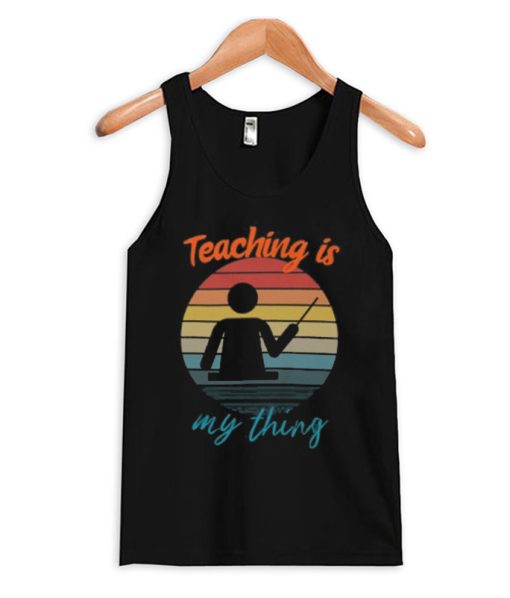 Teaching is my thing Retro Tank Top