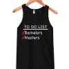 To Do List Masters Tank Top