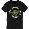 Be Kind - Humble T Shirt