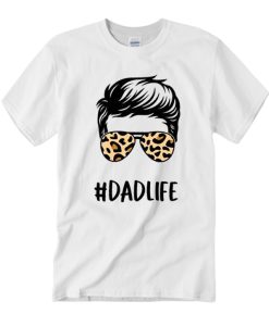 Dadlife T Shirt