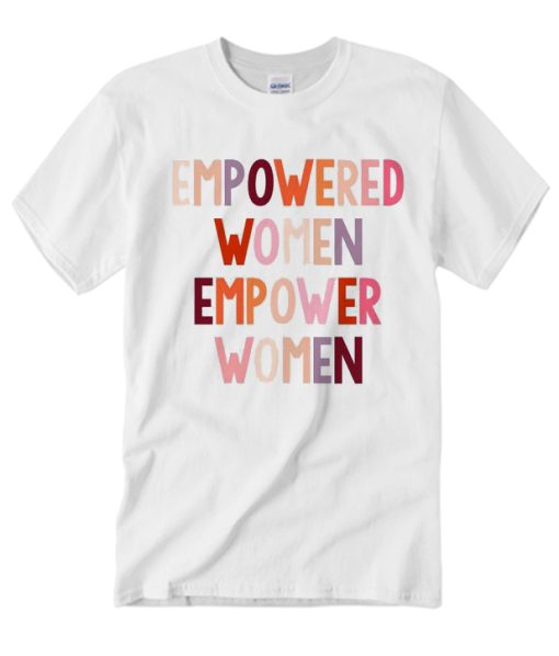 Empowerment - Feminist T Shirt