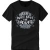 Feminist - Women Will Save The World T Shirt