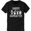 Garden Gangster Funny T Shirt