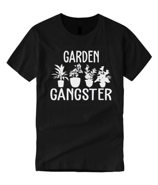 Garden Gangster Funny T Shirt