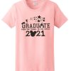 Graduate From The Tassel To The Castle 2021 T Shirt