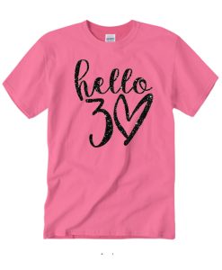 Hello 30 Heart T Shirt