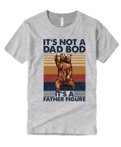 It's Not a Dad Bod T Shirt