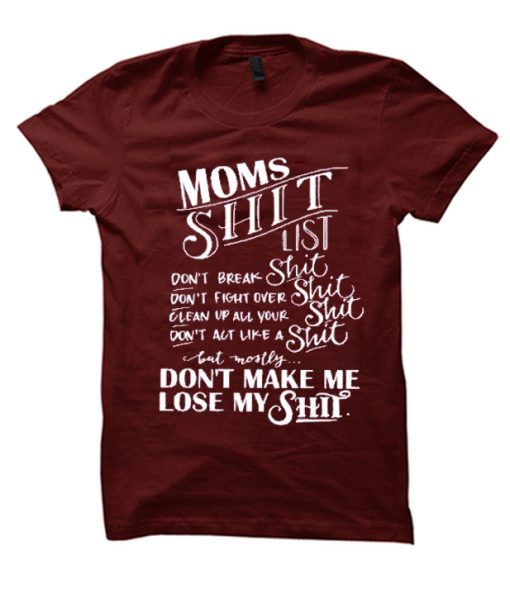 Mom's Shit List T Shirt