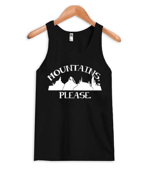 Mountains Please Tank Top