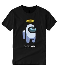 Not me T Shirt