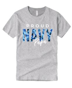 Proud Navy Papa T Shirt