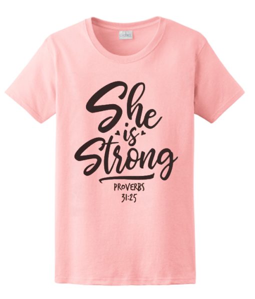 She Is Strong T Shirt