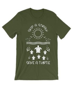 Skip a Straw Save a Turtle T Shirt