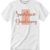 Sunshine and Gardening T Shirt