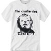 The Cranberries T Shirt
