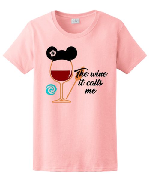 The Wine it Call Me - Disney T Shirt