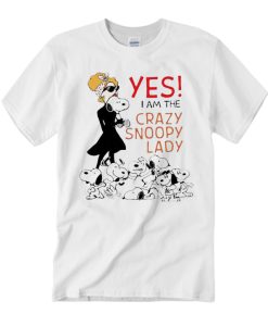 Yes, I Am The Crazy Snoopy Lady T Shirt
