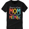 Blessed To Be Called Mom And Meemaw T Shirt