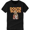 Doute Sucks T Shirt