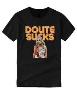 Doute Sucks T Shirt