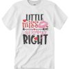 Little Miss Always Right T Shirt