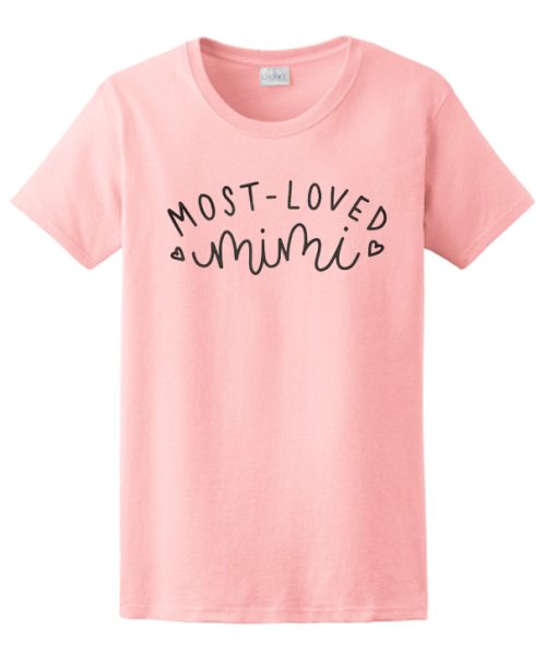 Most Loved Mimi T Shirt