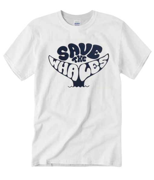Save The Whales - Summer T Shirt