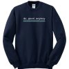 Do Good Anyway graphic Sweatshirt