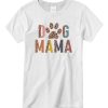 Dog Mom T-shirt