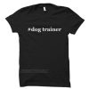 Dog Trainer shirt