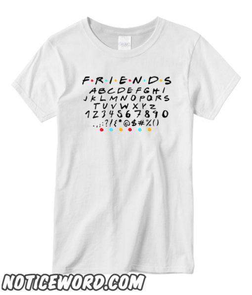 Friends Font T-shirt