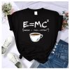 Energy Milk Coffee T Shirt