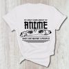 I Only Care About Anime And Like Maybe 3 People T Shirt