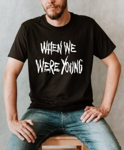 When We Were Young Music Festival Tour Tee Shirt