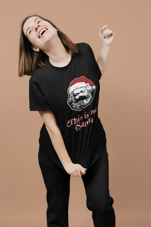 Karl Marx This Is Not Santa Ugly Christmas T shirt