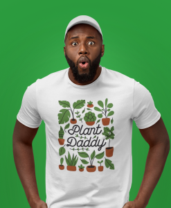 PLANT DADDY T Shirt