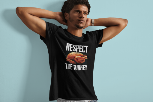 Respect The Turkey Shirt