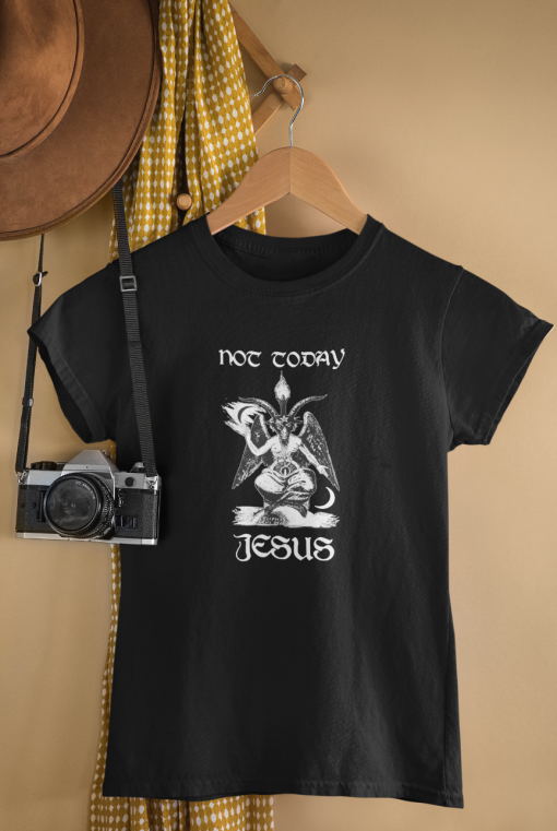 Satan Not today Jesus awesome T-Shirt