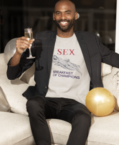 Sex Breakfast of champion T Shirt